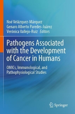 Pathogens Associated with the Development of Cancer in Humans - 