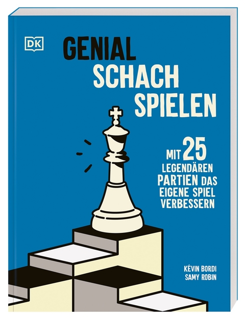 Genial Schach spielen - K&eacute;vin Bordi, Samy Robin