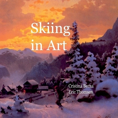 Skiing in Art - Cristina Berna, Eric Thomsen