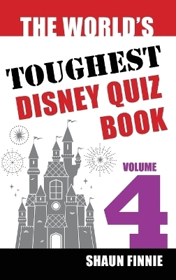 The World's Toughest Disney Quiz Book