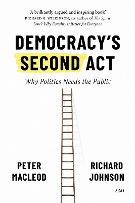 Democracy's Second Act - Peter MacLeod, Richard Johnson