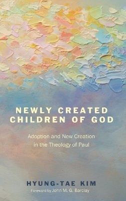Newly Created Children of God