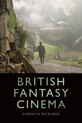 British Fantasy Cinema - Carolyn Rickards