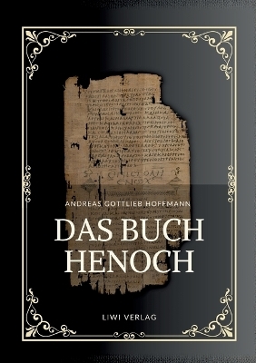 Andreas Gottlieb Hoffmann: Das Buch Henoch - Andreas Gottlieb Hoffmann