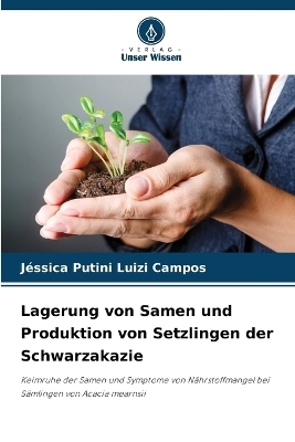 Lagerung von Samen und Produktion von Setzlingen der Schwarzakazie