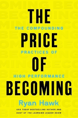 The Price of Becoming