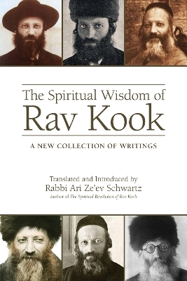 The Spiritual Wisdom of Rav Kook