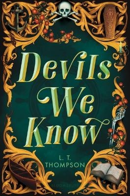 Devils We Know - L T Thompson