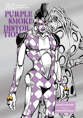 JoJo's Bizarre Adventure: Purple Smoke Distortion - Hirohiko Araki, Kohei Kadono