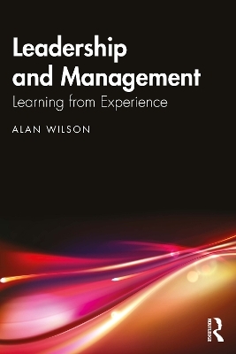 Leadership and Management - Alan Wilson