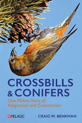 Crossbills and Conifers - Craig Benkman