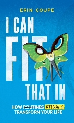 I Can Fit That In - Erin Coupe