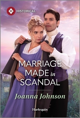 Marriage Made in Scandal - Joanna Johnson