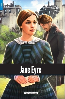 Jane Eyre - Foxton Readers Level 4 - 1300 Headwords (B1/B2) Graded ELT / ESL / EAL Readers - Charlotte Bronte