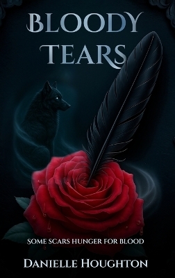 Bloody Tears - Danielle Houghton