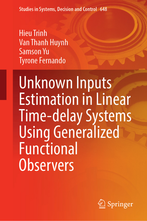 Unknown Inputs Estimation in Linear Time-Delay Systems Using Generalized Functional Observers - Hieu Trinh, Van Thanh Huynh, Samson Yu, Tyrone Fernando