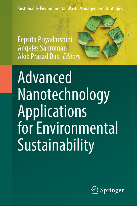 Advanced Nanotechnology Applications for Environmental Sustainability - 