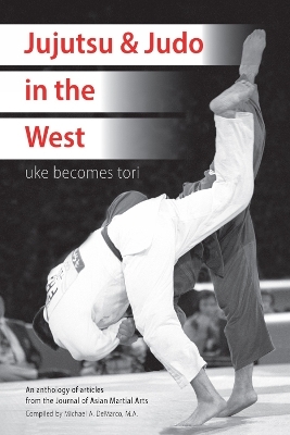 Jujutsu and Judo in the West - J. Long, R. Bowen, D. Fiinch, G. Wingard, C. Gautierrez