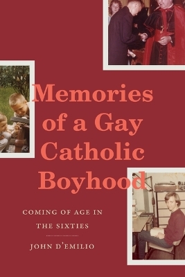 Memories of a Gay Catholic Boyhood - John D'Emilio