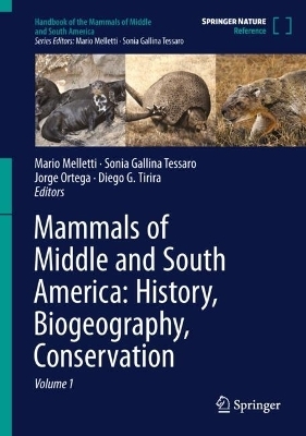 Mammals of Middle and South America: History, Biogeography, Conservation - 