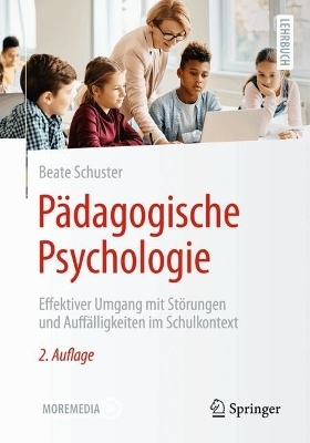 P&auml;dagogische Psychologie - Beate Schuster