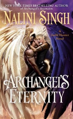 Archangel's Eternity - Nalini Singh