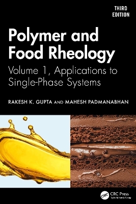 Polymer and Food Rheology - Rakesh K. Gupta, Mahesh Padmanabhan