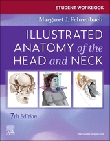 Student Workbook for Illustrated Anatomy of the Head and Neck - Fehrenbach, Margaret J.