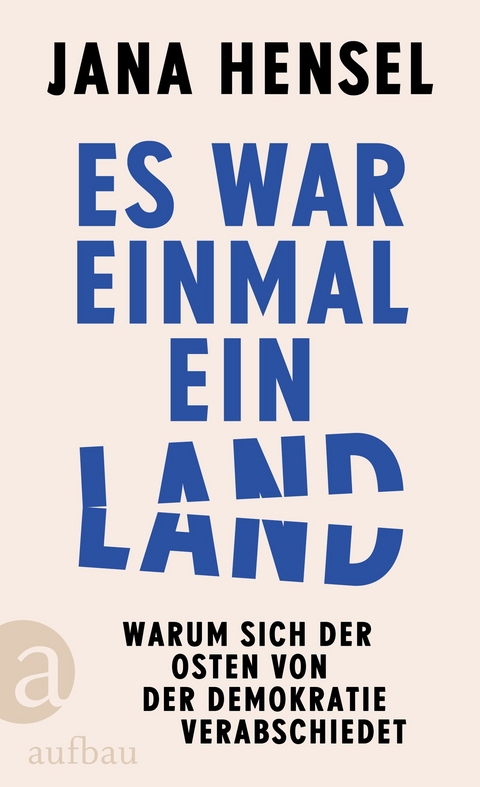Es war einmal ein Land - Jana Hensel