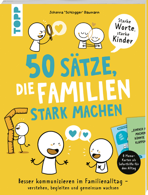 50 Sätze, die Familien stark machen - Johanna Baumann