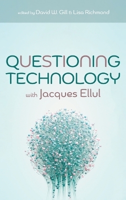 Questioning Technology with Jacques Ellul