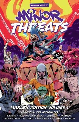 From the World of Minor Threats Library Edition Volume 1 - Patton Oswalt, Jordan Blum, Tim Seeley