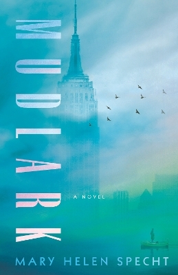 Mudlark - Mary Helen Specht