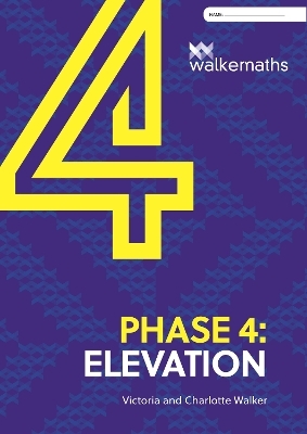 Walker Maths Phase 4: Elevation - Charlotte Walker, Victoria Walker