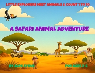 Little Explorers Meet Animals & Count 1 to 10