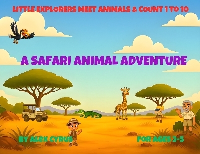 Little Explorers Meet Animals & Count 1 to 10 - 