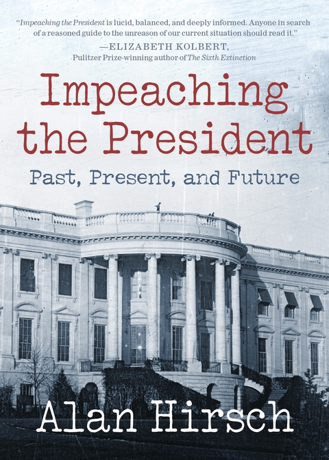 Impeaching the President - Alan Hirsch