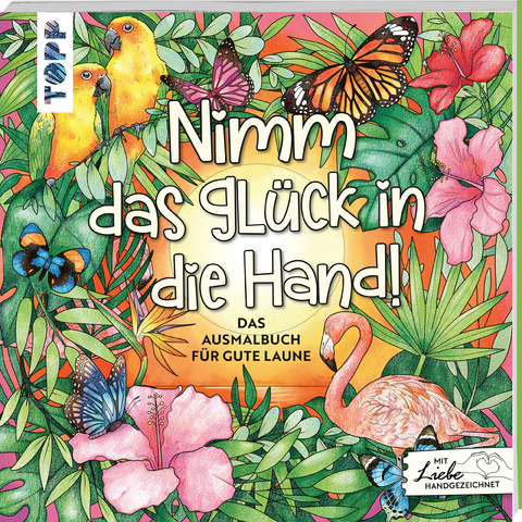 Nimm das Glück in die Hand - Mila Dierksen, Sandra Tews, Natascha Pitz