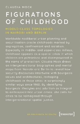 Figurations of Childhood - Claudia Mock