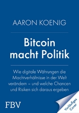 Bitcoin macht Politik - Aaron Koenig