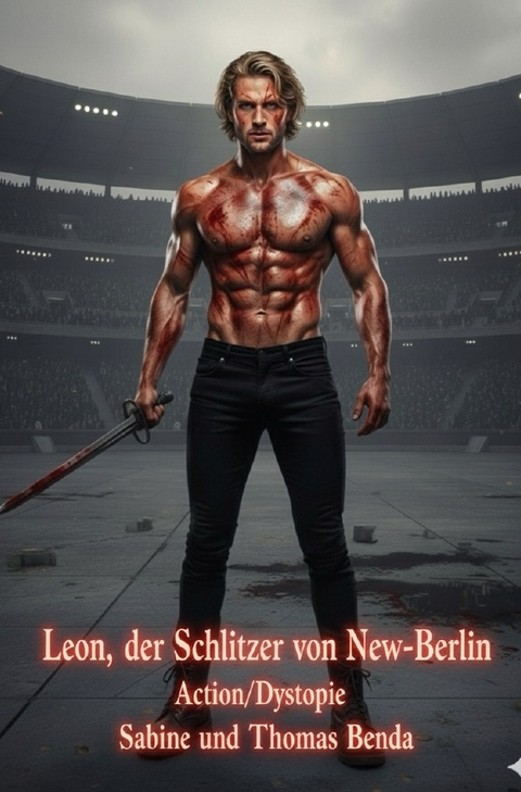 Leon, der Schlitzer von New-Berlin - Sabine und Thomas Benda