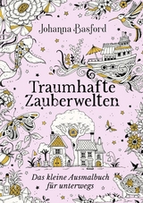 Traumhafte Zauberwelten - Johanna Basford