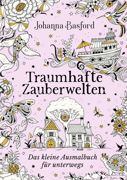 Traumhafte Zauberwelten - Johanna Basford