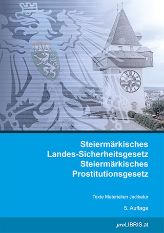 Steiermärkisches Landes-Sicherheitsgesetz / Steiermärkisches Prostitutionsgesetz
