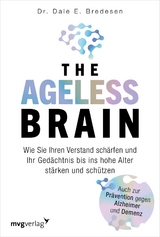 The Ageless Brain - Dale E. Bredesen