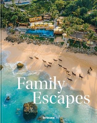 Family Escapes - Andrea Stadlhuber