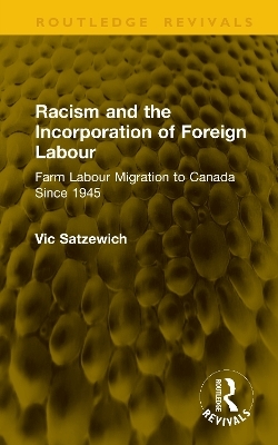 Racism and the Incorporation of Foreign Labour