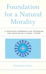 Foundation for a Natural Morality -  Edmund Wall