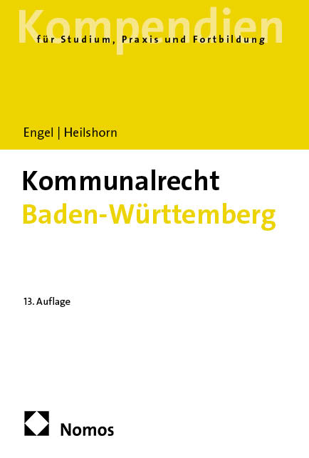 Kommunalrecht Baden-W&uuml;rttemberg - R&uuml;diger Engel, Torsten Heilshorn