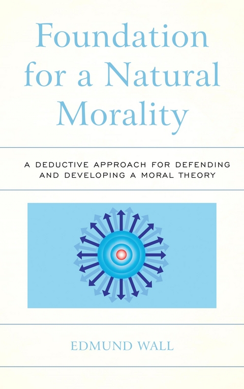 Foundation for a Natural Morality -  Edmund Wall